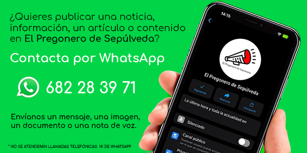 Contacta con El Pregonero de Sepúlveda por medio de WhatsApp